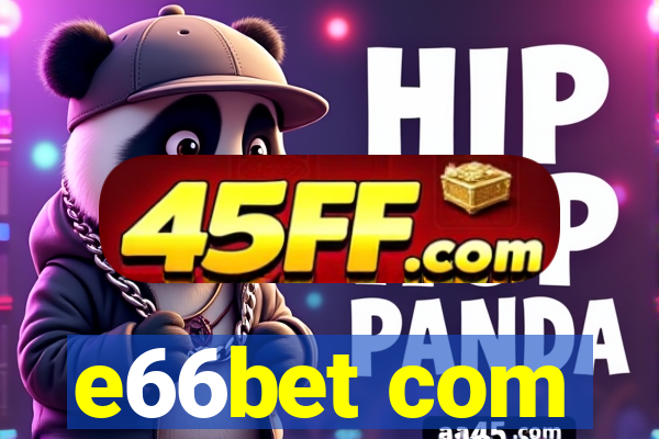 e66bet com